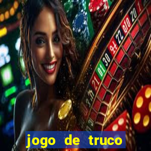 jogo de truco grátis 360